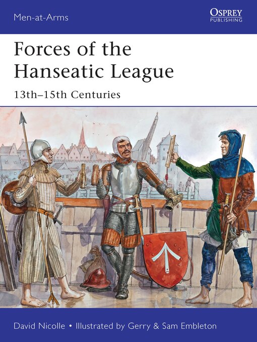 Title details for Forces of the Hanseatic League by David Nicolle - Wait list